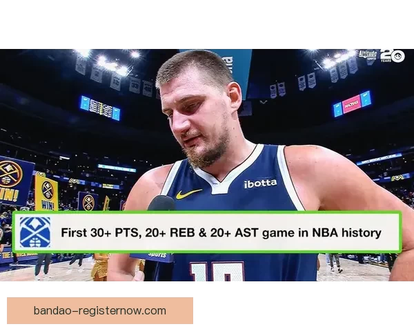 约基奇17分41秒完成三双刷新纪录位列NBA历史第五快